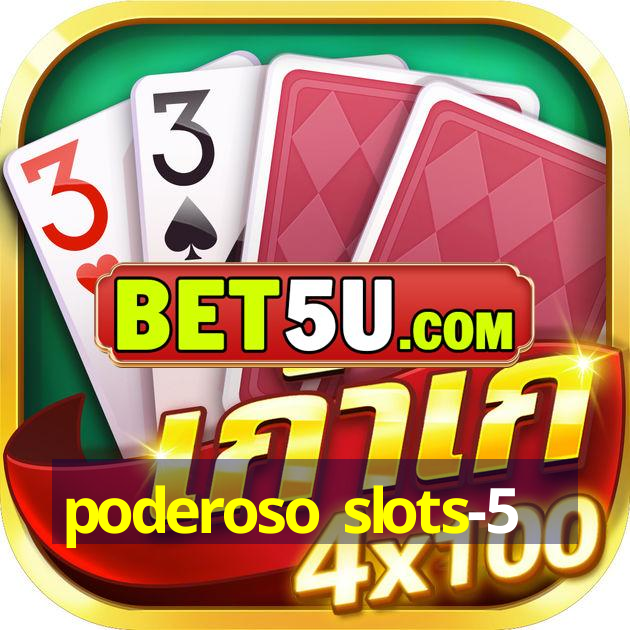 poderoso slots